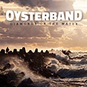  OYSTERBAND: Diamonds On The Water 