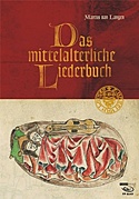  MARCUS van LANGEN: Das mittelalterliche Liederbuch.  
