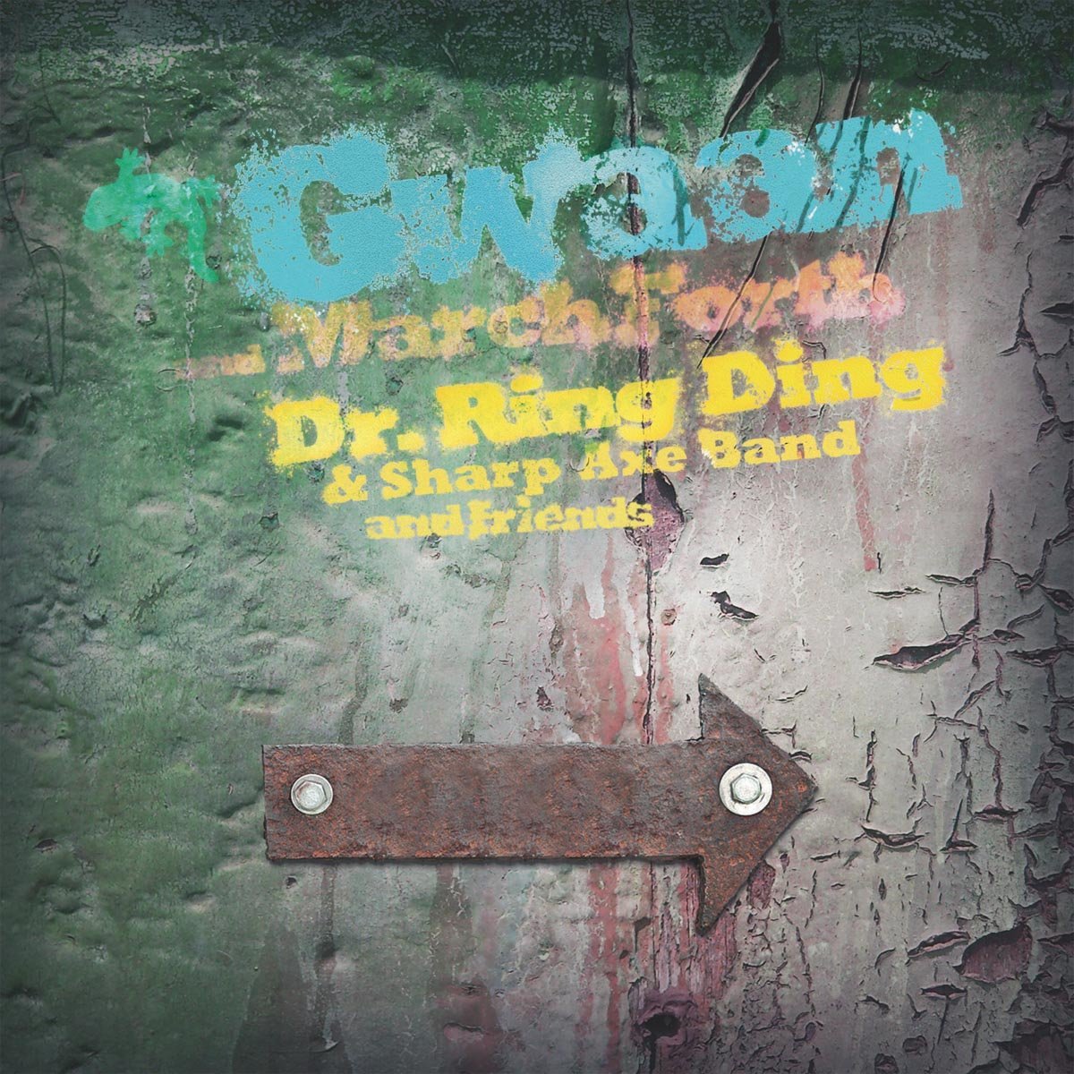  DR. RING DING & SHARP AXE BAND AND FRIENDS: Gwaan And March Forth – Dr. Goldphibes In The Chamber Of Dub 