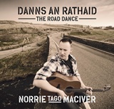  NORRIE MacIVER: Danns An Rathaid – The Road Dance 