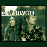  ANNA & ELIZABETH: Anna & Elizabeth 