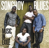 SONGHOY BLUES: Music In Exile 