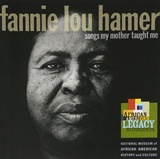  FANNIE LOU HAMER: Song My Mother Taught Me 