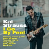  KAI STRAUSS: I Go By Feel 