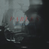  DAVID RAMIREZ: Fables 