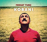  FERHAT TUNÇ: Kobani 
