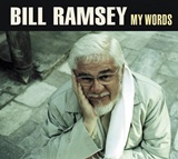  BILL RAMSEY: My Words 