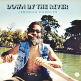  JERIMIAH MARQUES: Down By The River 