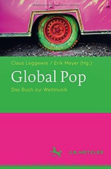  CLAUS LEGGEWIE (Hrsg.): Global Pop : d. Buch zur Weltmusik / Claus Leggewie, Erik Meyer (Hg.). 