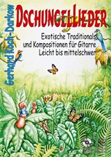  GERHARD KOCH-DARKOW: Dschungellieder : exot. Traditionals u. Kompositionen f. Gitarre ; leicht bis mittelschwer. 