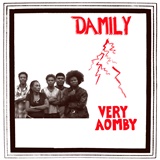  DAMILY: Very Aomby 