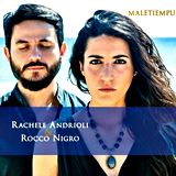  RACHELE ANDRIOLI & ROCCO NIGRO: Maletiempu 