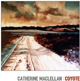  CATHERINE MacLELLAN: Coyote 
