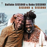  BALLAKE SISSOKO & BABA SISSOKO: Sissoko & Sissoko 