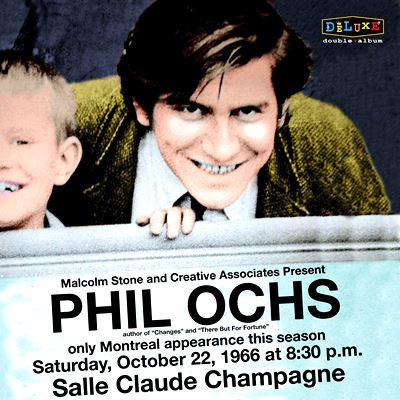  PHIL OCHS: Live In Montreal, 10/22/66 